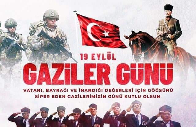 19 EYLÜL GAZİLER GÜNÜ KUTLU OLSUN